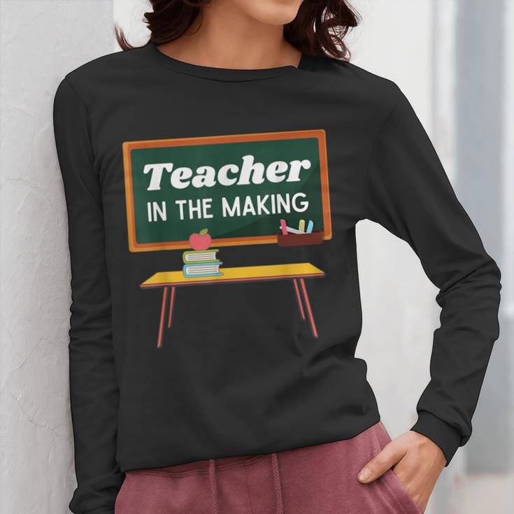Teacher In The Making Future Teacher Kids Back To School Women Long Sleeve T-Shirt, Future Teacher Gifts, funny design Teacher In The Making Future Teacher Kids Back To School Women Long Sleeve T-Shirt, Future Teacher Gifts, funny design