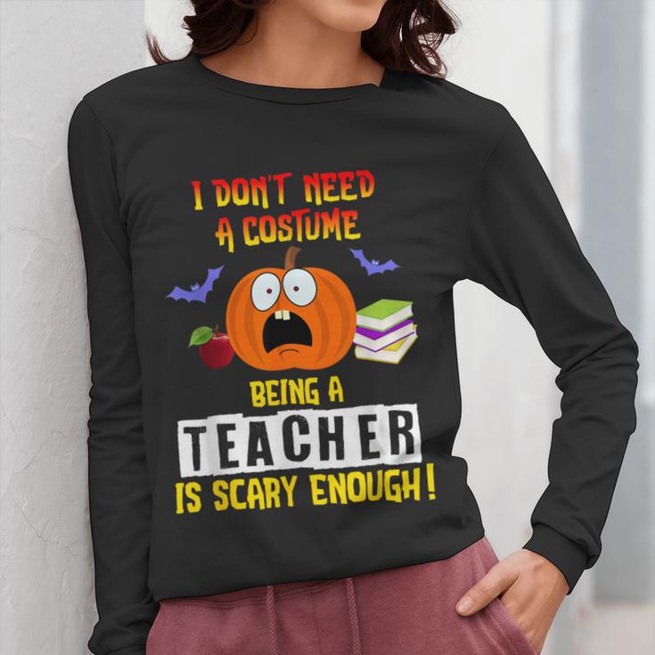 Being a Teacher Is Scary Enough Halloween Women Long Sleeve T-Shirt, funny design Being a Teacher Is Scary Enough Halloween Women Long Sleeve T-Shirt, funny design