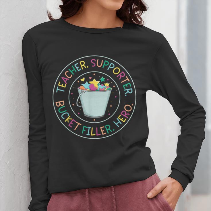 Teacher Supporter Bucket Filler Hero Women Long Sleeve T-Shirt, funny design
