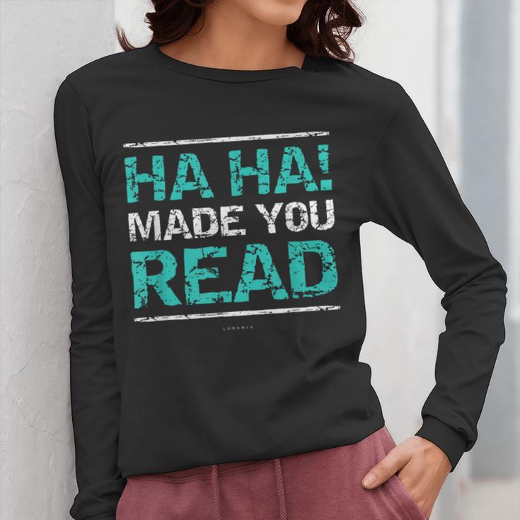 Teacher T Shirts Ha Ha Made You Read Shirt Women Long Sleeve T-Shirt, funny design Teacher T Shirts Ha Ha Made You Read Shirt Women Long Sleeve T-Shirt, funny design