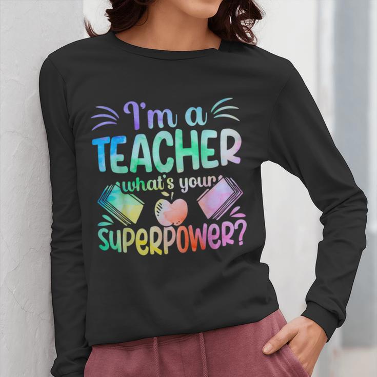 Im A Teacher Whats Your Superpower Teaching Professional Women Long Sleeve T-Shirt, funny design