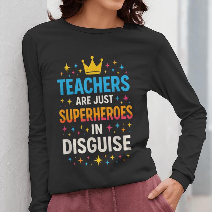 Teachers Are JUST Superheroes Fun School Women Long Sleeve T-Shirt, funny design Teachers Are JUST Superheroes Fun School Women Long Sleeve T-Shirt, funny design