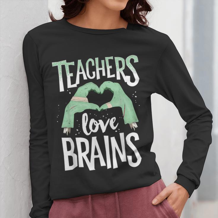 Teachers Love Brains Halloween Costume Trick Treat Zombie Women Long Sleeve T-Shirt, funny design