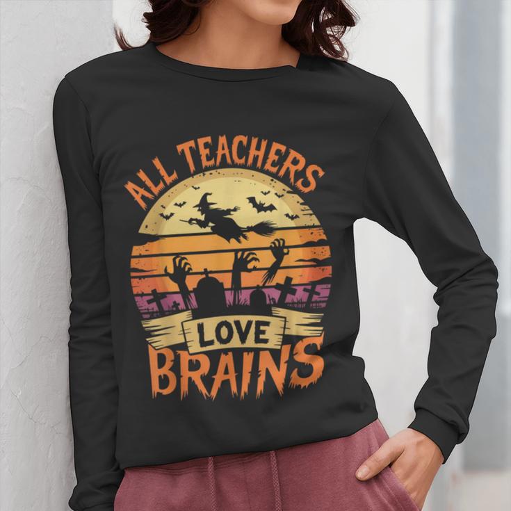 All Teachers Love Brains Halloween Teacher Women Long Sleeve T-Shirt, funny design All Teachers Love Brains Halloween Teacher Women Long Sleeve T-Shirt, funny design
