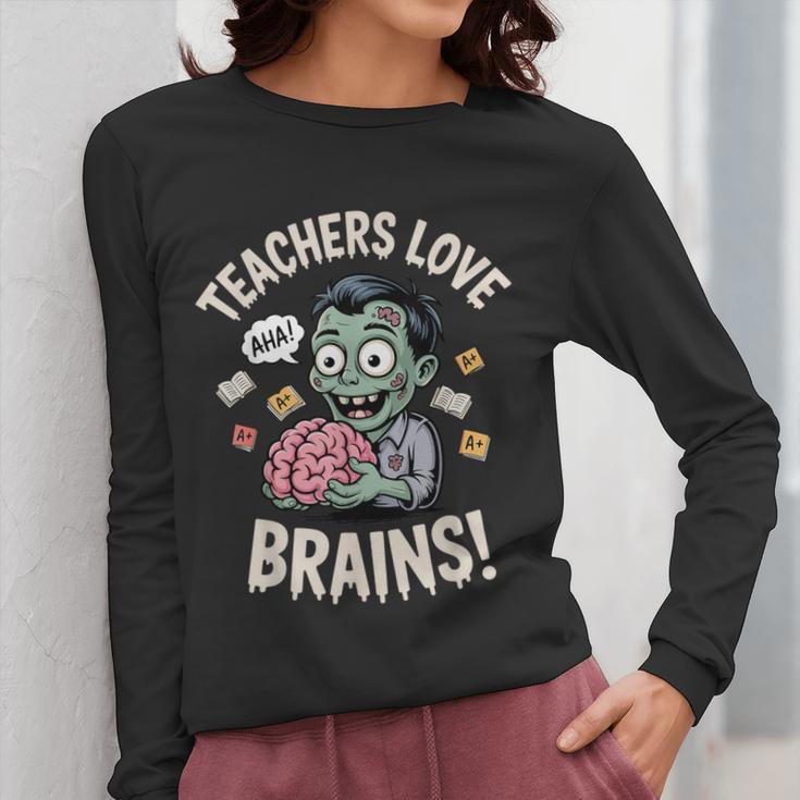 Teachers Love Brains Shirt Men Women Teacher Halloween Women Long Sleeve T-Shirt, funny design Teachers Love Brains Shirt Men Women Teacher Halloween Women Long Sleeve T-Shirt, funny design