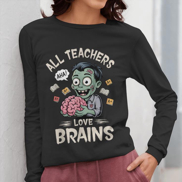 Teachers Love Brains Tee-Shirt Men Women Halloween Teacher Women Long Sleeve T-Shirt, funny design Teachers Love Brains Tee-Shirt Men Women Halloween Teacher Women Long Sleeve T-Shirt, funny design