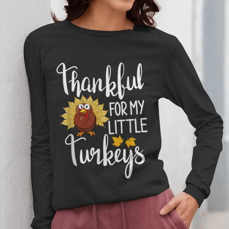 Teachers Thanksgiving Thankful For My Little Turkeys Women Long Sleeve T-Shirt, funny design Teachers Thanksgiving Thankful For My Little Turkeys Women Long Sleeve T-Shirt, funny design