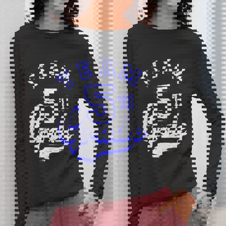 Team 5th Grade Fifth For Teacher Or Students Women Long Sleeve T-Shirt, funny design