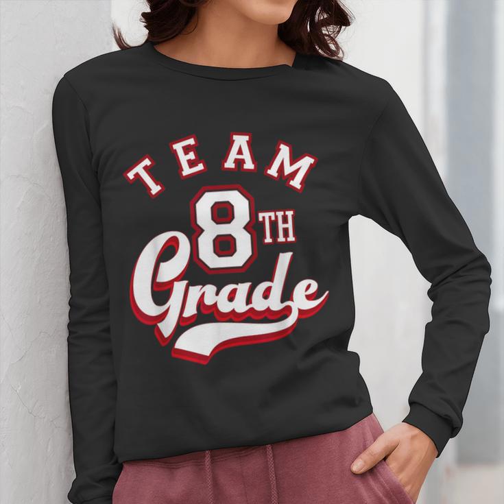 Team 8th Grade Eighth For Teacher Or Students For Men Women Girls Kids Women Long Sleeve T-Shirt, funny design Team 8th Grade Eighth For Teacher Or Students For Men Women Girls Kids Women Long Sleeve T-Shirt, funny design