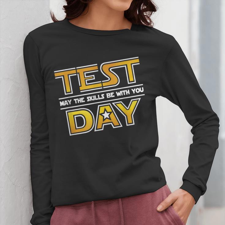 Test Day Testing May The Skills Be With You School Teacher Women Long Sleeve T-Shirt, funny design Test Day Testing May The Skills Be With You School Teacher Women Long Sleeve T-Shirt, funny design