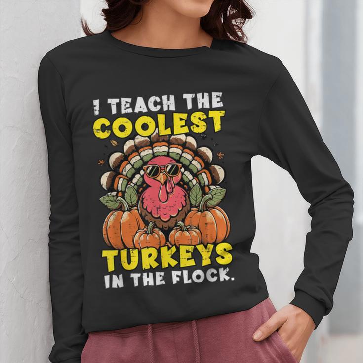 Thanksgiving I Teach Coolest Turkeys Teacher Fall Women Men Women Long Sleeve T-Shirt, funny design Thanksgiving I Teach Coolest Turkeys Teacher Fall Women Men Women Long Sleeve T-Shirt, funny design