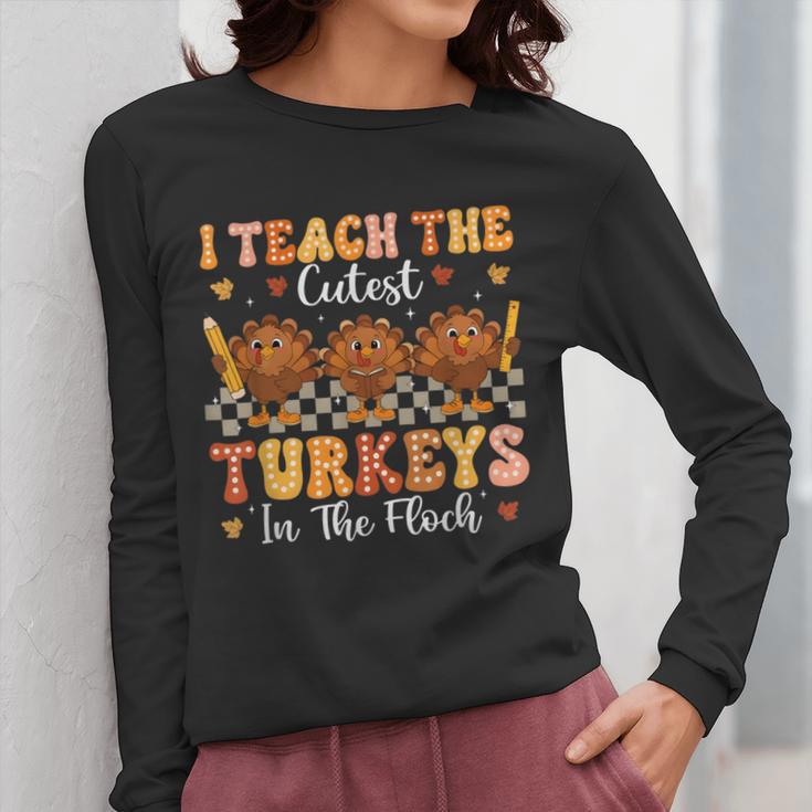 Thanksgiving Teacher I Teach The Cutest Turkeys In The Flock Women Long Sleeve T-Shirt, funny design Thanksgiving Teacher I Teach The Cutest Turkeys In The Flock Women Long Sleeve T-Shirt, funny design