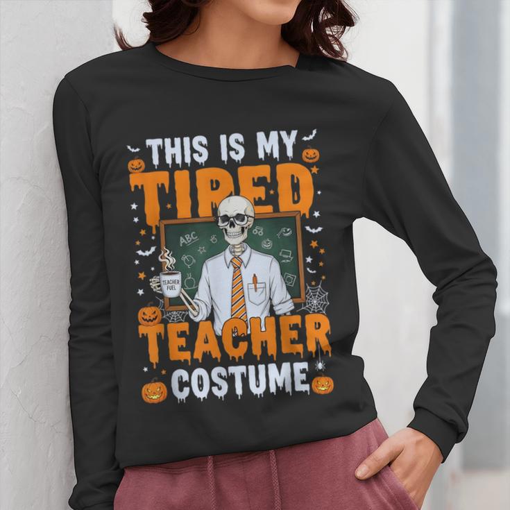 This Is My Tired Teacher Costume Halloween Costumes Women Long Sleeve T-Shirt, funny design This Is My Tired Teacher Costume Halloween Costumes Women Long Sleeve T-Shirt, funny design