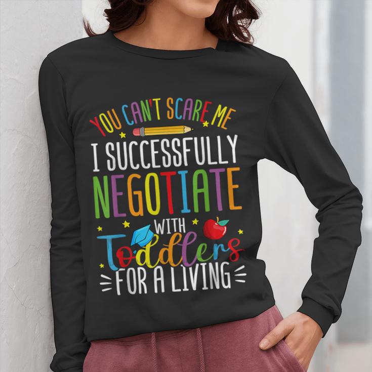 Toddler Negotiator Preschool Teacher Humor Babysitters Women Long Sleeve T-Shirt, funny design