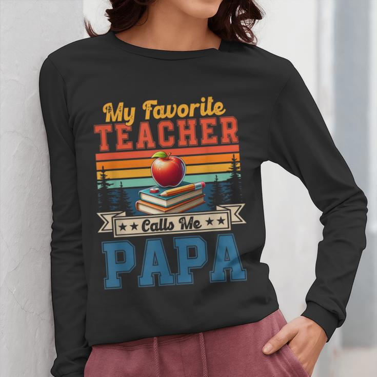 Vintage Retro My Favorite Teacher Calls Me Papa Father's Day Women Long Sleeve T-Shirt, funny design Vintage Retro My Favorite Teacher Calls Me Papa Father's Day Women Long Sleeve T-Shirt, funny design