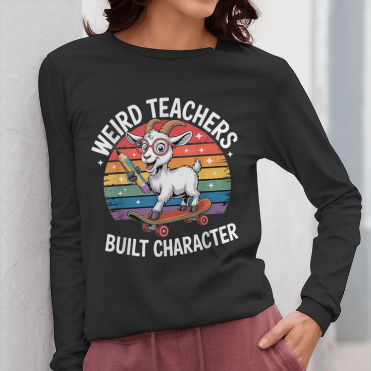 Weird Teachers Build Character Teacher Women Long Sleeve T-Shirt, funny design