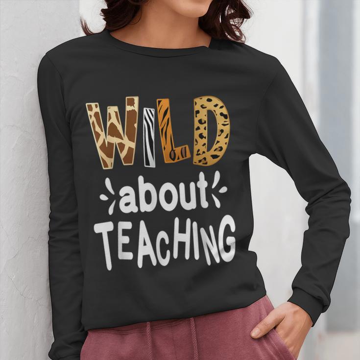 Wild About Teaching Teacher Student First Day Of School Women Long Sleeve T-Shirt, funny design Wild About Teaching Teacher Student First Day Of School Women Long Sleeve T-Shirt, funny design