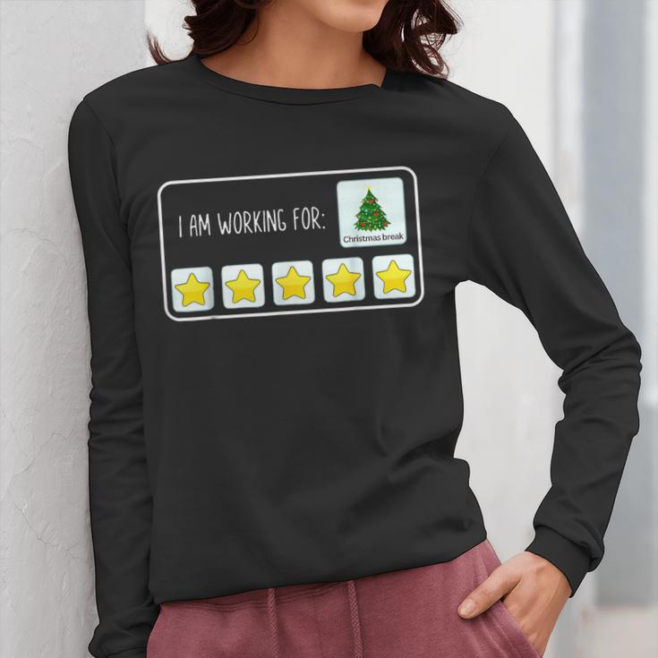 I Am Working For Christmas Break Teacher Christmas Women Long Sleeve T-Shirt, funny design I Am Working For Christmas Break Teacher Christmas Women Long Sleeve T-Shirt, funny design