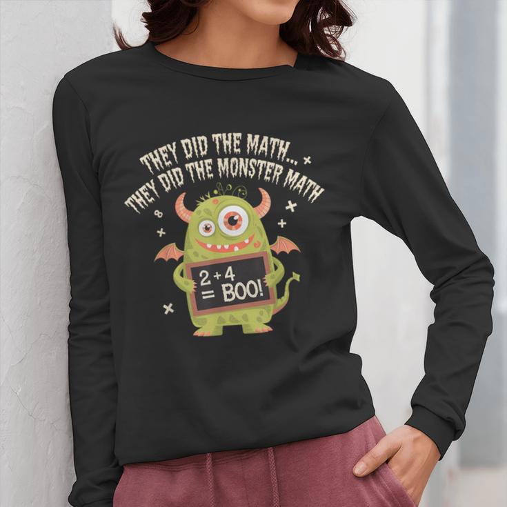 They Did The Math They Did The Monster Math Teacher Student Women Long Sleeve T-Shirt, funny design