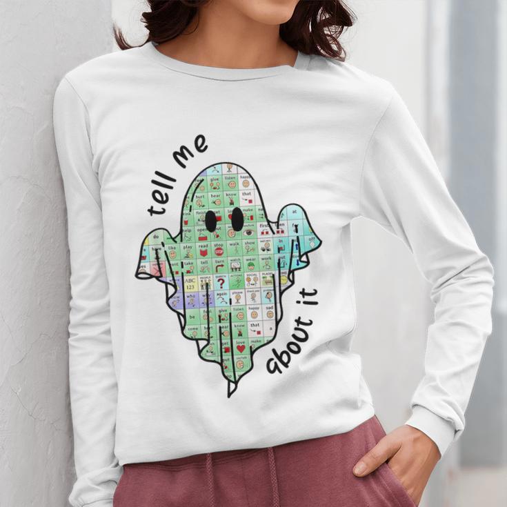 AAC Ghost Tell Me About It Speech Pathology AAC Sped Teacher Women Long Sleeve T-Shirt, funny design
