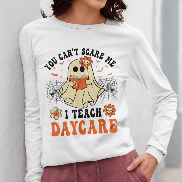 You Can't Scare Me I Teach Daycare Teacher Halloween Ghost Women Long Sleeve T-Shirt, funny design