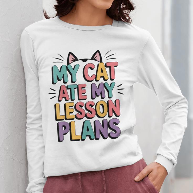 My Cat Ate My Lesson Plans Teacher Cat Humor Women Long Sleeve T-Shirt, funny design