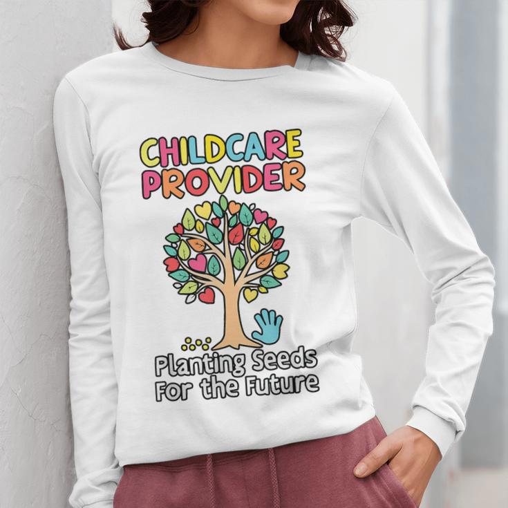 Childcare Provider Job Daycare Provider Daycare Teacher Women Long Sleeve T-Shirt, funny design