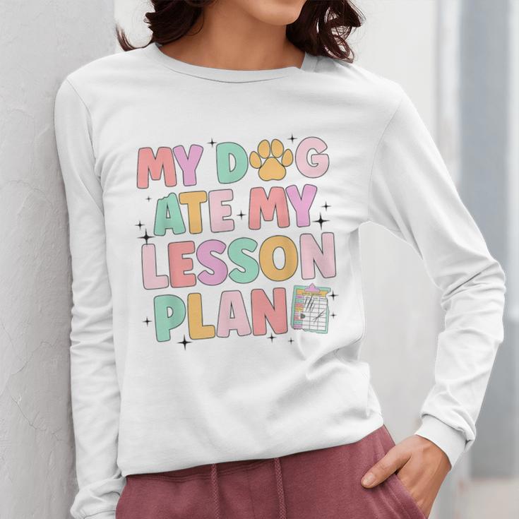 My Dog Ate My Lesson Plan Kindergarten Teacher Dog Lover For Men Women Women Long Sleeve T-Shirt, funny design My Dog Ate My Lesson Plan Kindergarten Teacher Dog Lover For Men Women Women Long Sleeve T-Shirt, funny design
