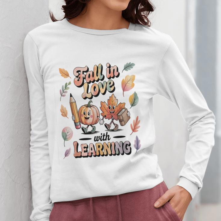 Fall In Love With Learning Teacher Autumn School Women Long Sleeve T-Shirt, funny design Fall In Love With Learning Teacher Autumn School Women Long Sleeve T-Shirt, funny design