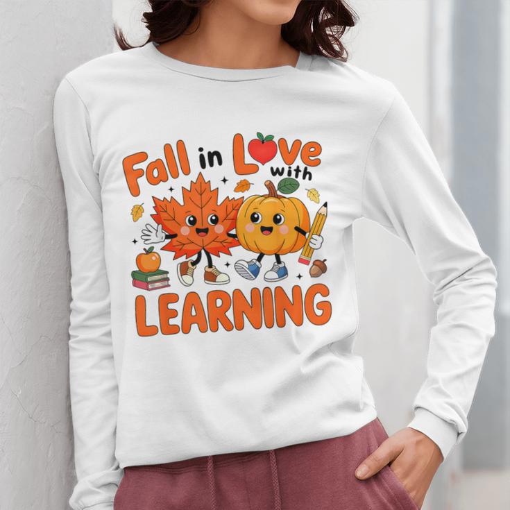 Fall In Love With Learning Thanksgiving Teacher Student Kids Women Long Sleeve T-Shirt, funny design