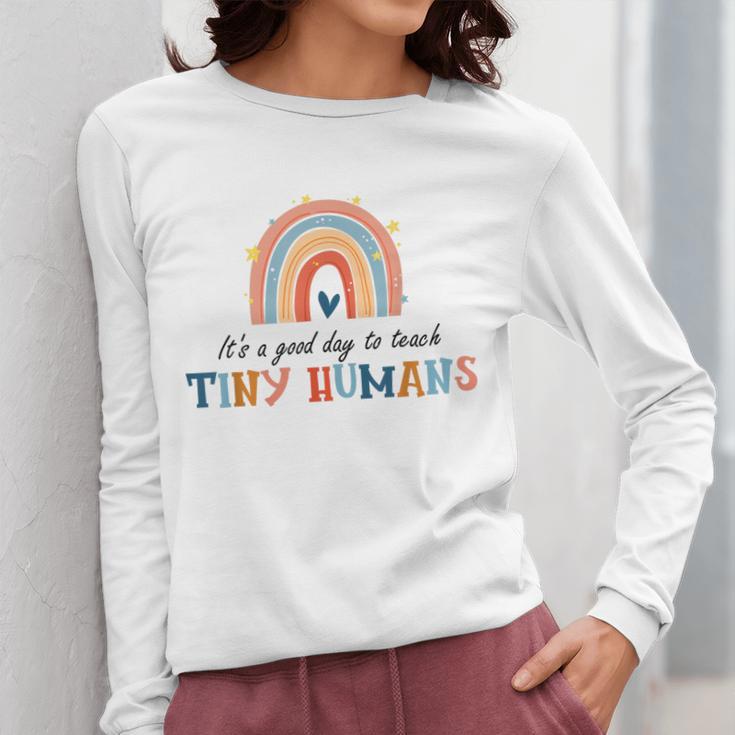 Good Day To Teach Tiny Humans Rainbow Teacher Women Long Sleeve T-Shirt, funny design
