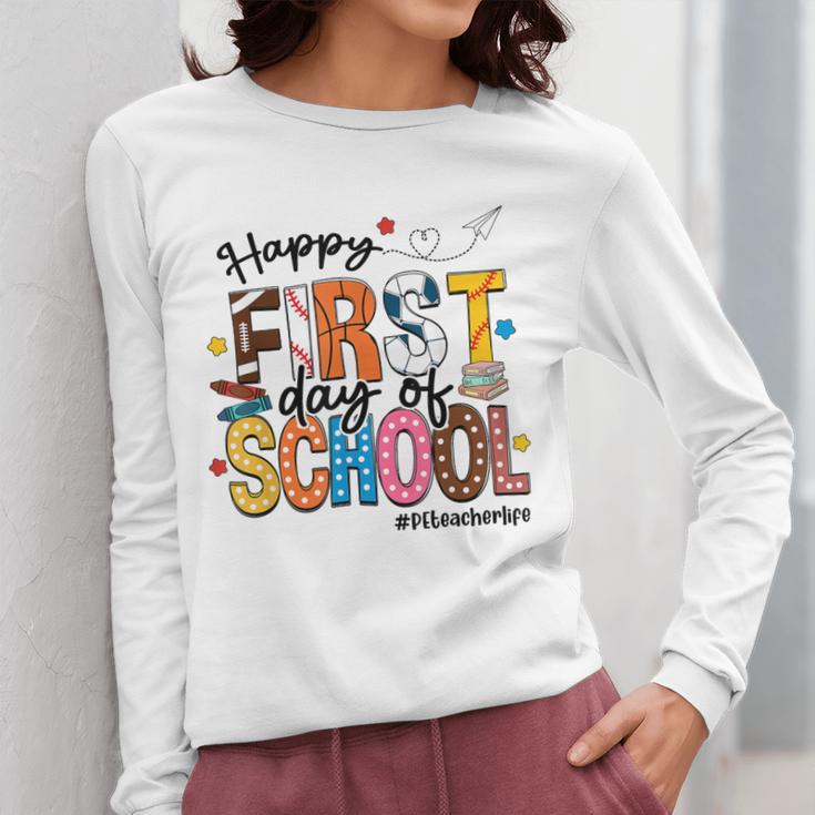Happy First Day Of School PE Teacher Life Back To School Women Long Sleeve T-Shirt, Pe Teacher Gifts, funny design Happy First Day Of School PE Teacher Life Back To School Women Long Sleeve T-Shirt, Pe Teacher Gifts, funny design
