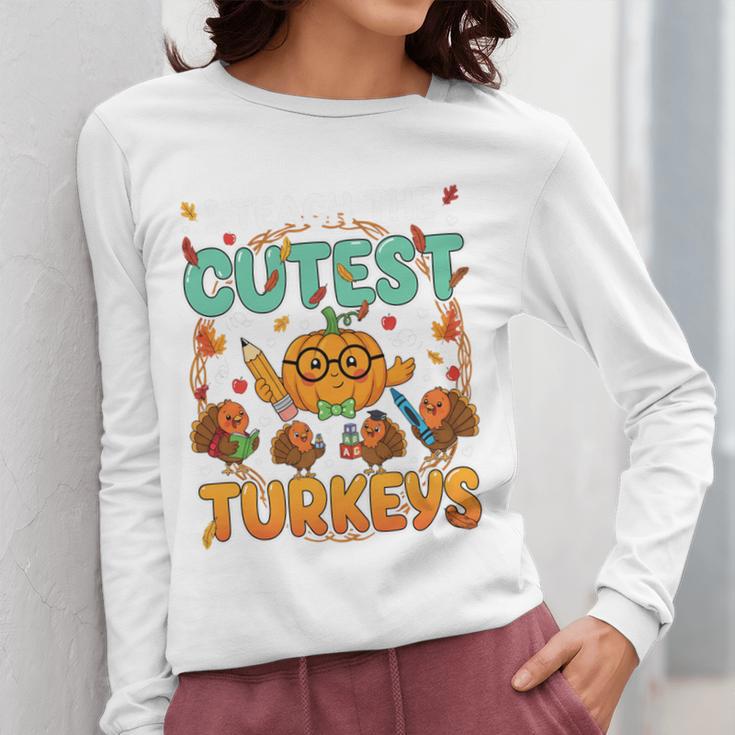 Humor I Teach The Cutest Turkeys Thanksgiving Teacher Women Long Sleeve T-Shirt, funny design