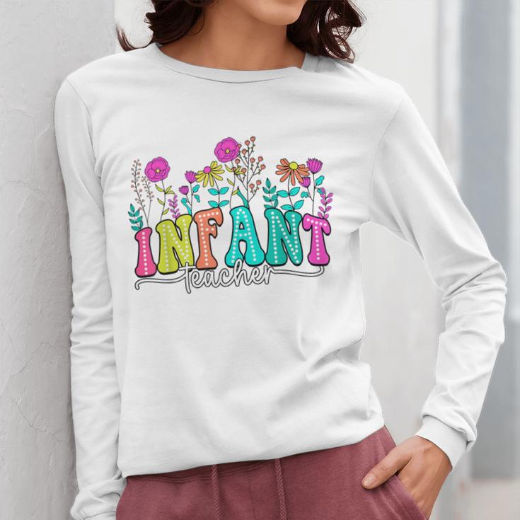 Infant Teacher Floral First Day Back To School Teaching Women Long Sleeve T-Shirt, funny design Infant Teacher Floral First Day Back To School Teaching Women Long Sleeve T-Shirt, funny design