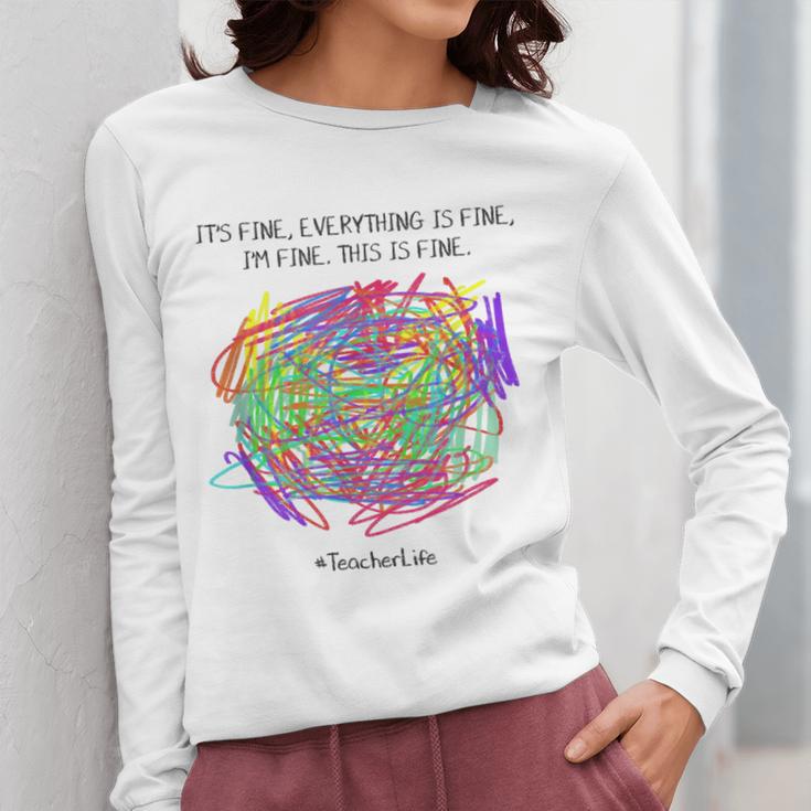 It's Fine Everything Is Fine I'm Fine Pre K Teacher Life For Men Women Girls Kids Women Long Sleeve T-Shirt, funny design It's Fine Everything Is Fine I'm Fine Pre K Teacher Life For Men Women Girls Kids Women Long Sleeve T-Shirt, funny design