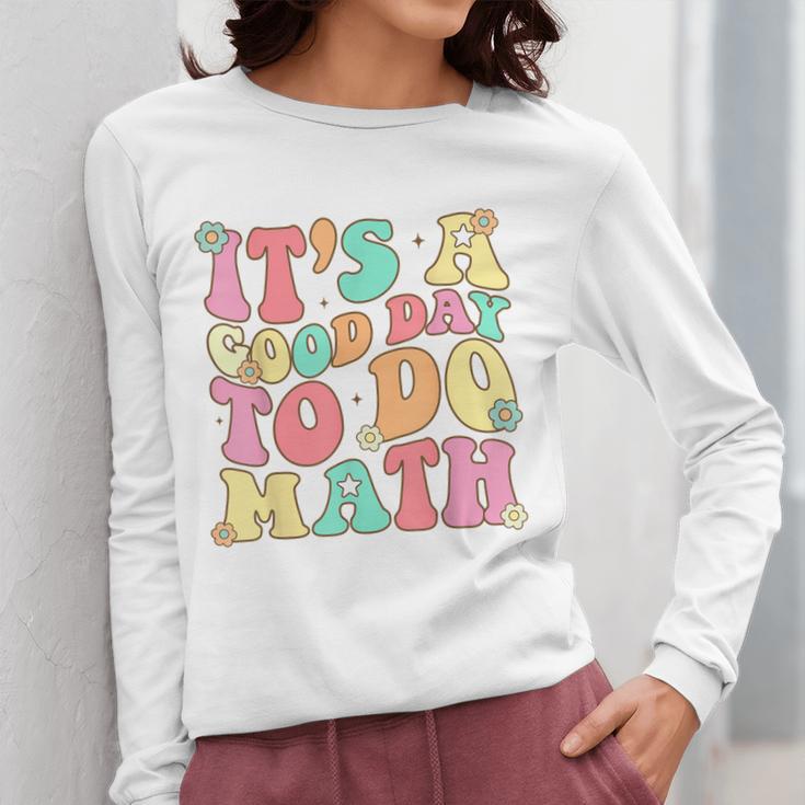 It's A Good Day To Do Math Teachers Women Kids Math Women Long Sleeve T-Shirt, funny design