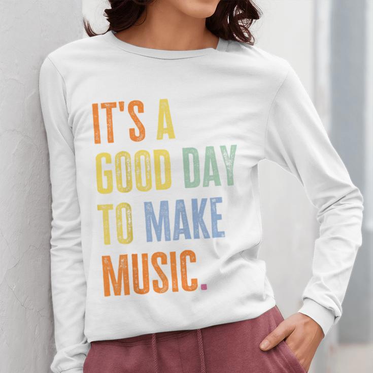 It's A Good Day To Make Music Music Lover Teacher Women Long Sleeve T-Shirt, funny design It's A Good Day To Make Music Music Lover Teacher Women Long Sleeve T-Shirt, funny design
