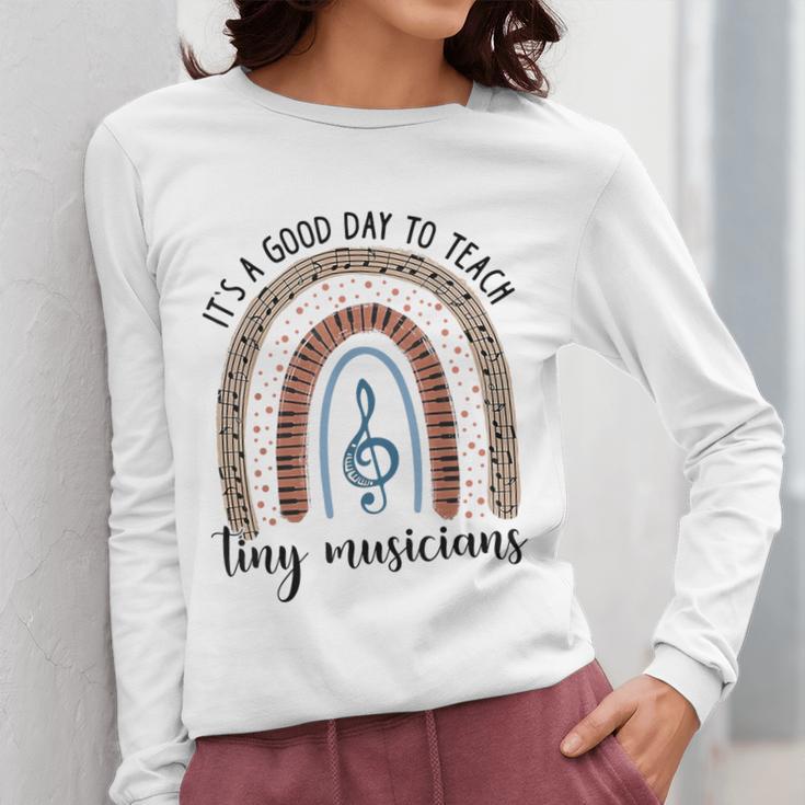 Its A Good Day To Teach Tiny Musicians Music Teacher Rainbow Women Long Sleeve T-Shirt, funny design