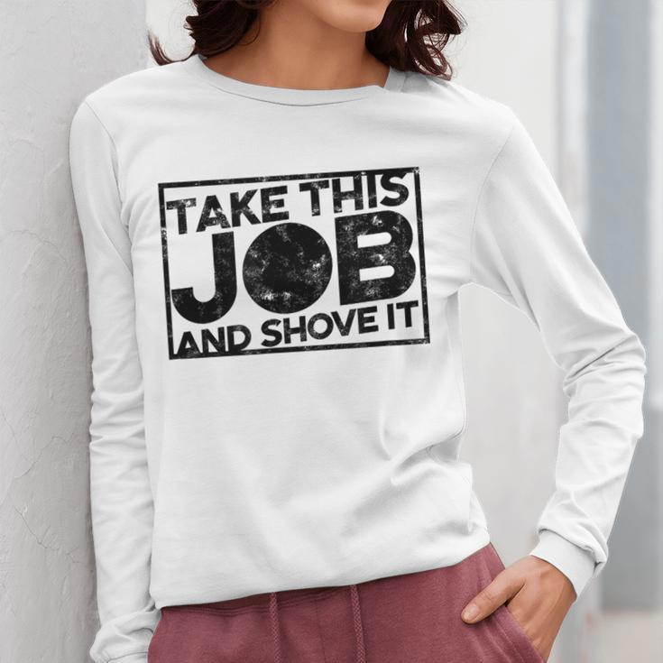 Take This Job And Shove It Teacher And Technician Work For Men Women Women Long Sleeve T-Shirt, funny design