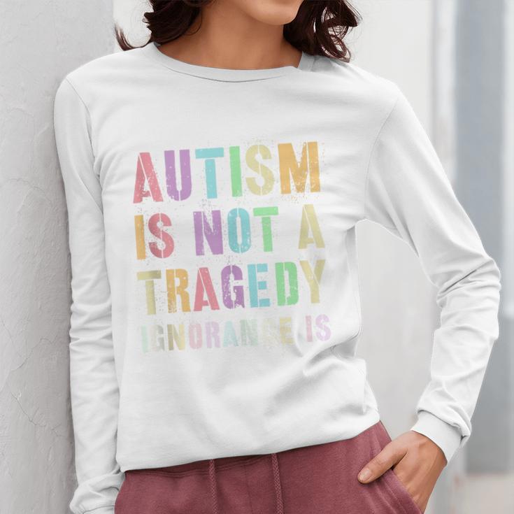 Kids AUTISM IS NOT A TRAGEDY IGNORANCE IS Proud Teacher Crew Women Long Sleeve T-Shirt, funny design Kids AUTISM IS NOT A TRAGEDY IGNORANCE IS Proud Teacher Crew Women Long Sleeve T-Shirt, funny design