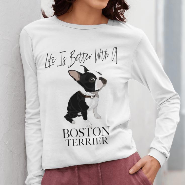 Life Is Better With A Boston Terrier Dog For Lover Women Long Sleeve T-Shirt, funny design