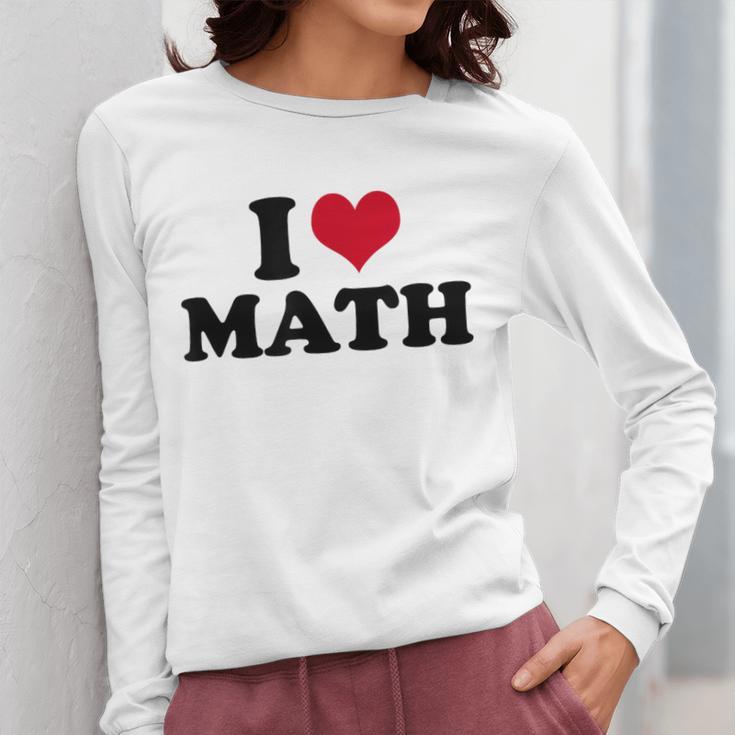 I Love Math Teacher Women Long Sleeve T-Shirt, funny design I Love Math Teacher Women Long Sleeve T-Shirt, funny design