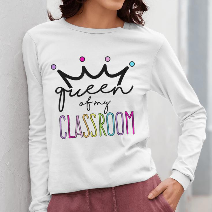 Queen Of My Classroom Colorful Teacher For Men Women Women Long Sleeve T-Shirt, funny design
