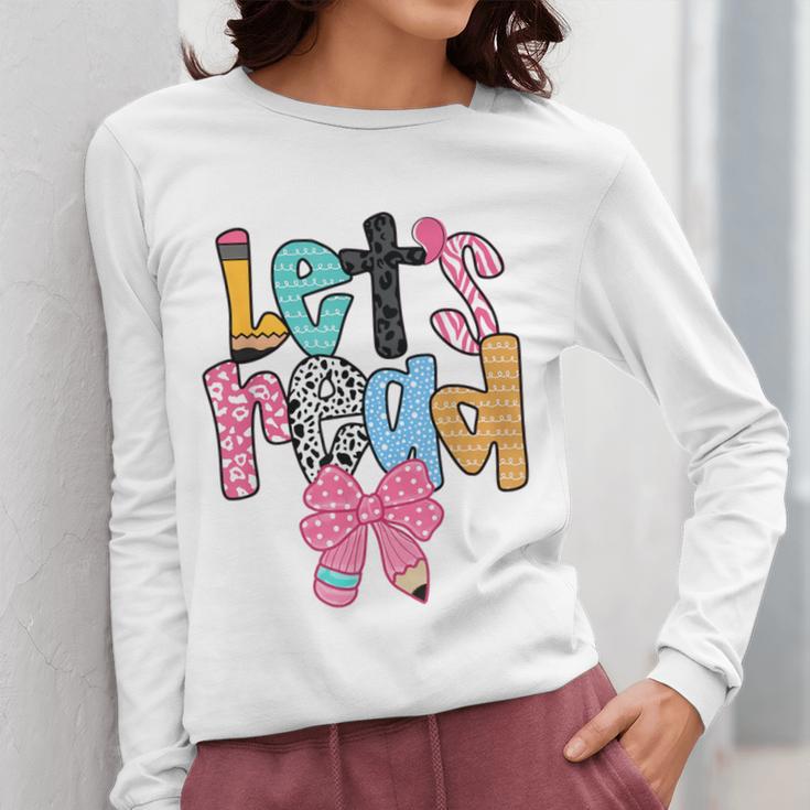 Lets Read Reading Teacher Back To School Literacy Pencil Bow Women Long Sleeve T-Shirt, funny design Lets Read Reading Teacher Back To School Literacy Pencil Bow Women Long Sleeve T-Shirt, funny design
