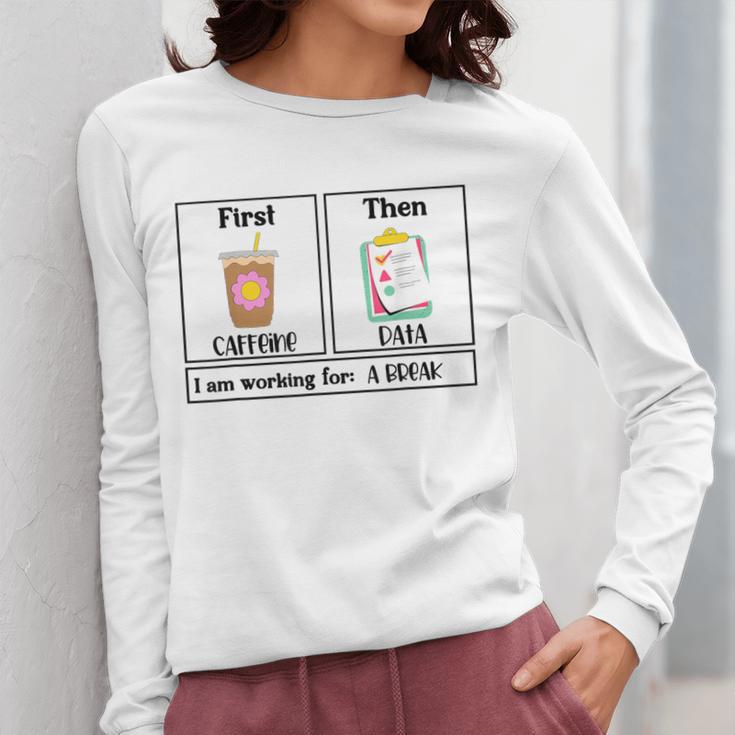 Special Education Teacher First Then Visual I Am Working For Men Women Girls Kids Women Long Sleeve T-Shirt, funny design Special Education Teacher First Then Visual I Am Working For Men Women Girls Kids Women Long Sleeve T-Shirt, funny design