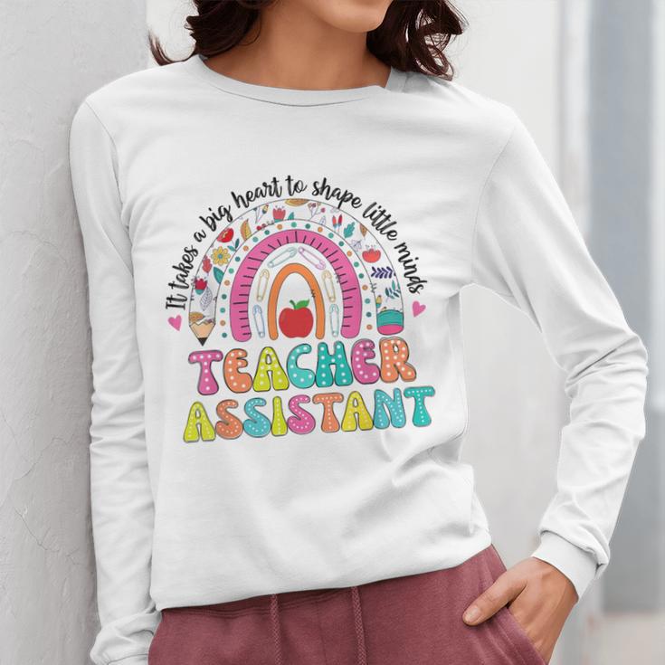 It Takes A Big Heart To Shape Little Minds Teacher Assistant Women Long Sleeve T-Shirt, funny design It Takes A Big Heart To Shape Little Minds Teacher Assistant Women Long Sleeve T-Shirt, funny design