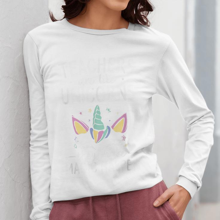 Teachers Are Like Unicorns They Make Magic Happen Women Long Sleeve T-Shirt, funny design Teachers Are Like Unicorns They Make Magic Happen Women Long Sleeve T-Shirt, funny design