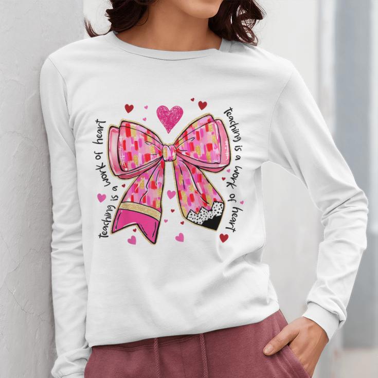 Teaching Is A Work Of Heart Pencil Bow Teacher Valentine Women Long Sleeve T-Shirt, funny design Teaching Is A Work Of Heart Pencil Bow Teacher Valentine Women Long Sleeve T-Shirt, funny design