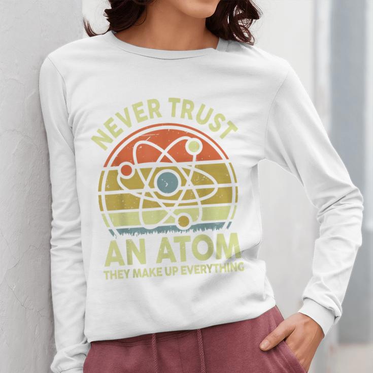 Never Trust An Atom Physics Jokes Science Teacher Women Long Sleeve T-Shirt, Science Teacher Gifts, funny design Never Trust An Atom Physics Jokes Science Teacher Women Long Sleeve T-Shirt, Science Teacher Gifts, funny design