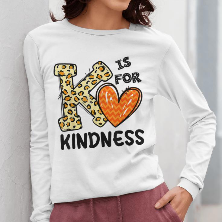Unity Day K Is For Kindness Anti Bullying Orange Teacher Men Women Kids Women Long Sleeve T-Shirt, funny design Unity Day K Is For Kindness Anti Bullying Orange Teacher Men Women Kids Women Long Sleeve T-Shirt, funny design